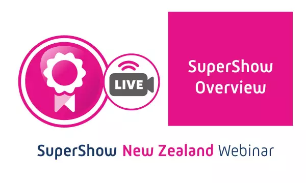 SuperShow Overview Webinar for New Zealand Shows